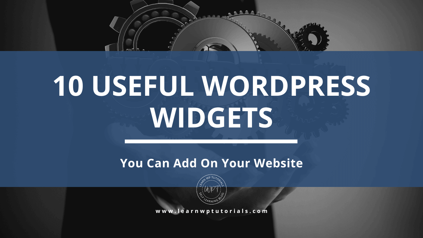 10 Useful WordPress Widgets